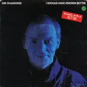 7inch Vinyl Single - Jim Diamond - I Should Have Known Better