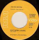 7inch Vinyl Single - Jim Ed Brown - Southern Loving