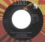 Jim Ed Brown - When I Touched Her There