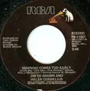7inch Vinyl Single - Jim Ed Brown & Helen Cornelius - Morning Comes Too Early