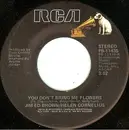 7inch Vinyl Single - Jim Ed Brown & Helen Cornelius - You Don't Bring Me Flowers