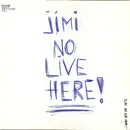 12inch Vinyl Single - Jimi No Live Here - Jimi No Live Here