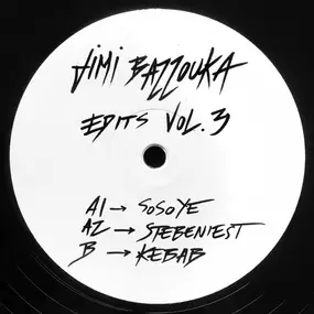 Jimi Bazzouka - Edits Vol. 3