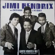 Jimi Hendrix With Curtis Knight & The Squires - Knock Yourself Out (The 1965 Studio Sessions)