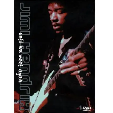 Jimi Hendrix - Until We Meet Again
