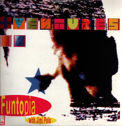 Jimi Polo - Adventures In Funtopia With Jimi Polo