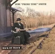 Jimi "Primetime" Smith - Back On Track
