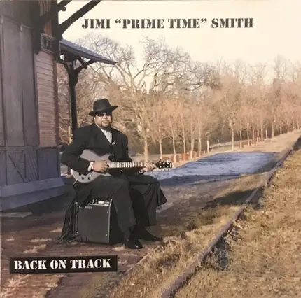 Jimi "Primetime" Smith - Back On Track