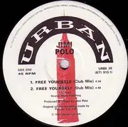 12inch Vinyl Single - Jimi Polo - Free Yourself / Better Days
