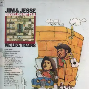 Jim & Jesse - We Like Trains / Diesel On My Tail