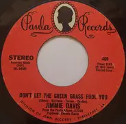 Jimmie Davis - Don't Let The Green Grass Fool You / Souvenirs Of Yesterday