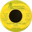 7inch Vinyl Single - Jimmie Davis - Where The Old Red River Flows