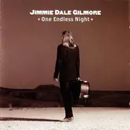 Jimmie Dale Gilmore - One Endless Night