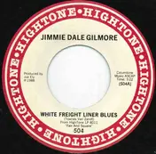 Jimmie Dale Gilmore - White Freight Liner Blues