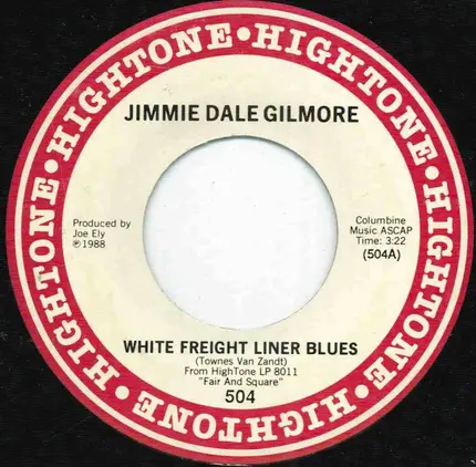 Jimmie Dale Gilmore - White Freight Liner Blues