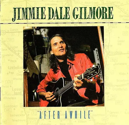 Jimmie Dale Gilmore - "After Awhile"