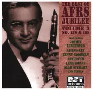 Jimmie Lunceford / Alvino Rey / Benny Goodman a.o. - The Best Of AFRS Jubilee Vol. 3 No. 139 & 168