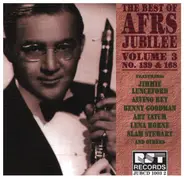 Jimmie Lunceford / Alvino Rey / Benny Goodman a.o. - The Best Of AFRS Jubilee Vol. 3 No. 139 & 168