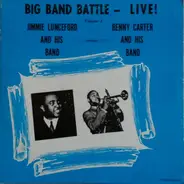 Jimmie Lunceford And His Orchestra , Benny Carter And His Orchestra - Big Band Battle - Live! - Volume 1