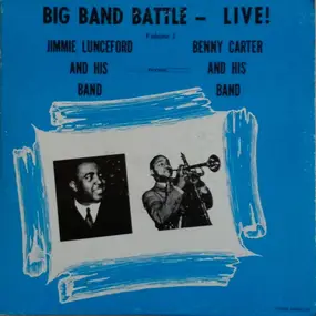 Jimmie Lunceford - Big Band Battle - Live! - Volume 1