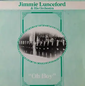 Jimmie Lunceford - Oh Boy!
