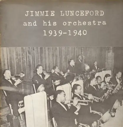 Jimmie Lunceford and His Orchestra - 1939-1940