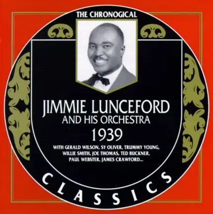Jimmie Lunceford And His Orchestra - 1939