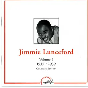 Jimmie Lunceford - Volume 5 - 1937-1939 - Complete Edition