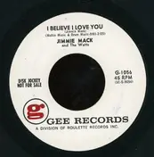 Jimmie Mack - I Believe I Love You / True Lover Girl