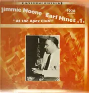 Jimmie Noone , Earl Hines - 1 - 'At The Apex Club' 1928