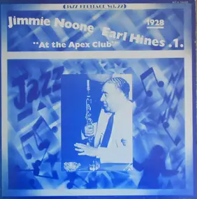Jimmie Noone - 1 - "At The Apex Club" 1928