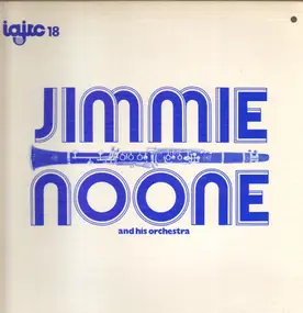 Jimmie Noone - Jimmie Noone and His Orchestra