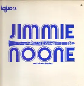 Jimmie Noone - Jimmie Noone and His Orchestra