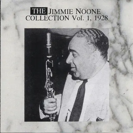 Jimmie Noone - The Jimmie Noone Collection Vol. 1, 1928