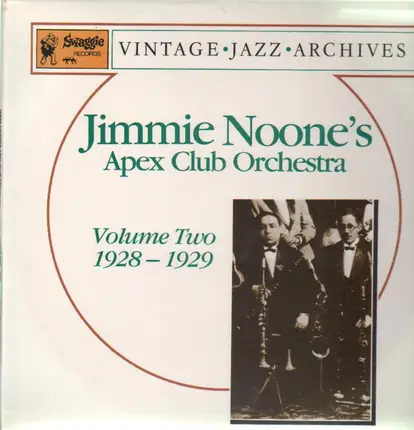 Jimmie Noone's Apex Club Orchestra - Volume Two 1928-29