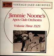 Jimmie Noone's Apex Club Orchestra - Volume Three 1929