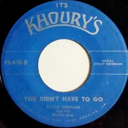 Jimmie Newman And His Rhythm Boys - Darling / You Didn't Have To Go