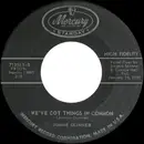 7inch Vinyl Single - Jimmie Skinner - We've Got Things In Common / What Makes A Man Wander