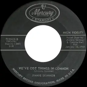 Jimmie Skinner - We've Got Things In Common / What Makes A Man Wander