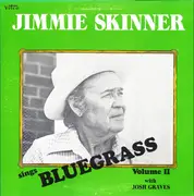 LP - Jimmie Skinner - Sings Bluegrass. Vol. 2, With Josh Graves