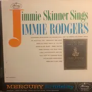 LP - Jimmie Skinner - Jimmy Skinner Sings Jimmie Rodgers - Mono