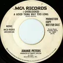7inch Vinyl Single - Jimmie Peters - I Overlooked A Good Thing Way Too Long