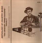 LP - Jimmie Rodgers - The Unheard Jimmie Rodgers Volume 2