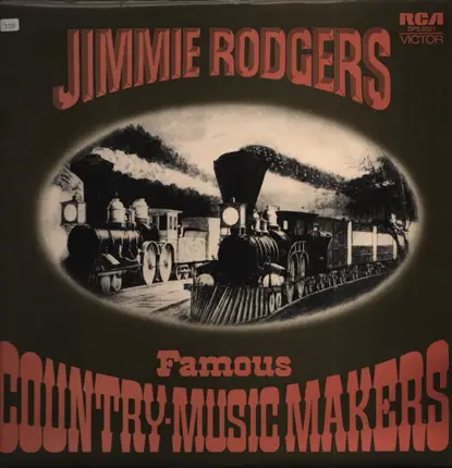 Jimmie Rodgers - Famous Country-Music Makers