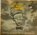 LP - Jimmie Rodgers - Never No Mo' Blues - Mono