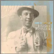 CD - Jimmie Rodgers - The Essential Jimmie Rodgers