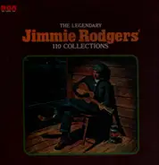 Jimmie Rodgers - The Legendary Jimmie Rodgers' 110 Collections