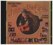 Jimmie Rodgers - The Super Stars Salute Jimmie Rodgers