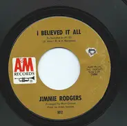 Jimmie Rodgers - I Believed It All / You Pass Me By