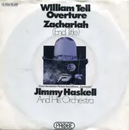 Jimmie Haskell And His Orchestra - William Tell Overture / Zachariah (End Title)